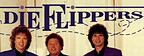 Die Flippers