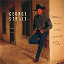 George Strait - Carrying your love with me
