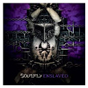 Soulfly - Enslaved (special edition)