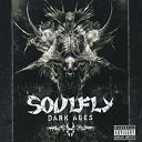 Soulfly - Dark ages (special edition)