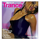 8 Wonders / Beam / Choopie & Shmuel / Dj Ton T.b. / Frequence / Hidden Logic / Jowan / Marcel Woods / Marco V / Svenson / Todd Tobias / Vicious Vic / Vicious Vic Vs. Diego Aguilar / Victor Ortiz - World of trance (continuous dj mix by vicious vic)
