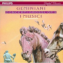 Francesco Geminiani / I Musici - Geminani: 6 concerti grossi, op.3