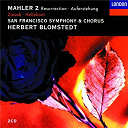 Charlotte Hellekant / Herbert Blomstedt / Ruth Ziesak / San Francisco Symphony / San Francisco Symphony Chorus - Mahler: symphony no.2