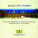 The English Concert / Trevor Pinnock - Handel: water music; concerti grossi