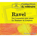 Maurice Ravel / Monique Haas - Ravel: concertos pour piano-tombeau de couperin