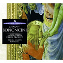 Anna Bonitatibus / Antonella Gianese / Ensemble Concerto / Gini Roberto / Giovanni Bononcini / Lavinia Bertotti / Mario Cecchetti / Sergio Foresti - Bononcini: la maddalena a' piedi di cristo