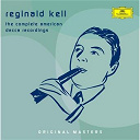 B&eacute;la Bart&oacute;k / Camille Saint-Sa&euml;ns / Fritz Kreisler / George Frideric Handel / Ralph Vaughan Williams / Reginald Kell / W.a. Mozart - Reginald kell - the complete american decca recordings