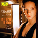 Eije Oue / Hilary Hahn / Louis Spohr / Niccol&ograve; Paganini / Swedish Radio Symphony Orchestra - Paganini / spohr: violin concertos incld. listening guide