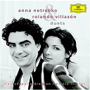 Anna Netrebko / Charles Gounod / Federico Moreno Torroba / Gaetano Donizetti / Georges Bizet / Giacomo Puccini / Giuseppe Verdi / Jules Massenet / Manuel Moreno Penella / Piotr Ilyitch Tcha&iuml;kovski / Rolando Villazon - Duets