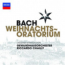 Dresdner Kammerchor / Gewandhausorchester Leipzig / Jean-S&eacute;bastien Bach / Riccardo Chailly - Bach, j.s.: weihnachts oratorium