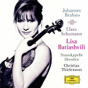 Alice Sara Ott / Christian Thielemann / Clara Schumann / Johannes Brahms / Lisa Batiashvili / Staatskapelle Dresden - Johannes brahms / clara schumann