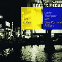 Lucky Thompson - With dave pochonet all stars