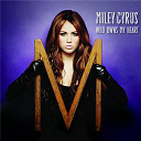 Miley Cyrus - Who owns my heart