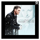 Bing Crosby / Michael Bubl&eacute; - White christmas
