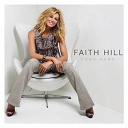 Faith Hill - Come home