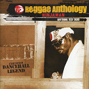 Ninjaman - Reggae anthology: anything test dead
