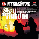 Anthony Cruz / Assassin / Beres Hammond / Buju Banton / Delly Ranx / Geoffrey Star / Jack Radics / Maxi Priest / Queen Ifrica / Richie Stephens / Sweet C / Tony Rebel / Torch / Warrior King - Riddim driven: stop the fighting