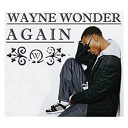 Wayne Wonder - Again