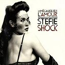 Stefie Shock - La m&eacute;canique de l'amour