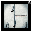 Joshua Redman - Walking Shadows