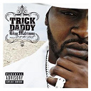Trick Daddy - Thug matrimony: married to the streets (explicit content) (u.s. version)