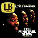 Little Brother - The minstrel show (amended version)