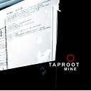 Taproot - Mine