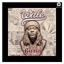 Wale - The gifted