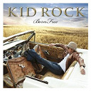 Kid Rock - Born free