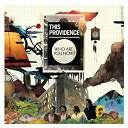 This Providence - Who are you now?