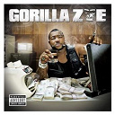 Gorilla Zoe - Don't feed da animals (explicit)