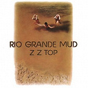 Zz Top - Rio grande mud