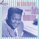 Fats Domino - My blue heaven
