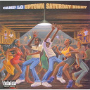 Camp Lo - Uptown saturday night