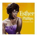 Esther Phillips - The Leopard Lounge Presents - Esther Phillips The Atlantic Years