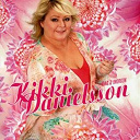 Kikki Danielsson / Kikki Danielsson Och Ole Ivars / Kikki Danielsson Och Tore Halvorsen / Kikki Danielssons - Idag & imorgon