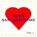 Buon San Valentino! / Camaleonti / Dani&egrave;le Pino / Enrico Ruggeri / Francesco Baccini / Grazia Di Michele / Ivan Cattaneo / La Crus / Loredana Bert&egrave; / Loretta Goggi / Mango / Marcella Bella / Patty Pravo / Rossana Casale / Sergio Endrigo / Syria / Umberto Tozzi - Buon san valentino! -  vol. 1