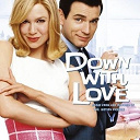 Astrud Gilberto / Down / Esthero / Ewan Mcgregor / Frank Sinatra / Holly Palmer / Marc Shaiman / Michael Bubl&eacute; / Renee Zellweger / Xavier Cugat - Down with love: music from and inspired by the motion picture
