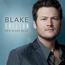 Blake Shelton - Red river blue (deluxe)
