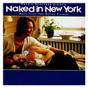 Acid Test / Book Of Love / Charlie Rich / D:ream / David Rudder / Doubleplusgood / Rheostatics / Seal / The Farm / The Greenberry Woods / The Judybats / The Ocean Blue / The Ramones / The Waltons / Tripmaster Monkey - Naked in new york (music from the motion picture)