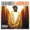 Talib Kweli - Eardrum (Int'l Version)