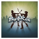 Big & Rich - Between raising hell and amazing grace (deluxe itunes exclusive)