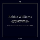 Robbie Williams - Tripping