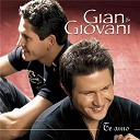 Gian / Giovanni - Te Amo