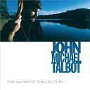 John Michael Talbot - The ultimate collection