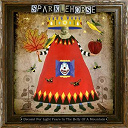 Sparklehorse - Dreamt for light years in the belly of a mountain