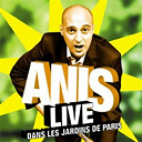 Anis - Live dans les jardins de paris - ep