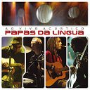 Papas Da L&iacute;ngua - Papas da l&iacute;ngua