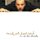 Mick Est Tout Seul - La cl&eacute; des chants