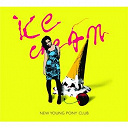 New Young Pony Club - Ice cream